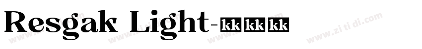 Resgak Light字体转换